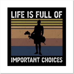 Life Is Full Of Important Choices life is full of important choices guita Posters and Art